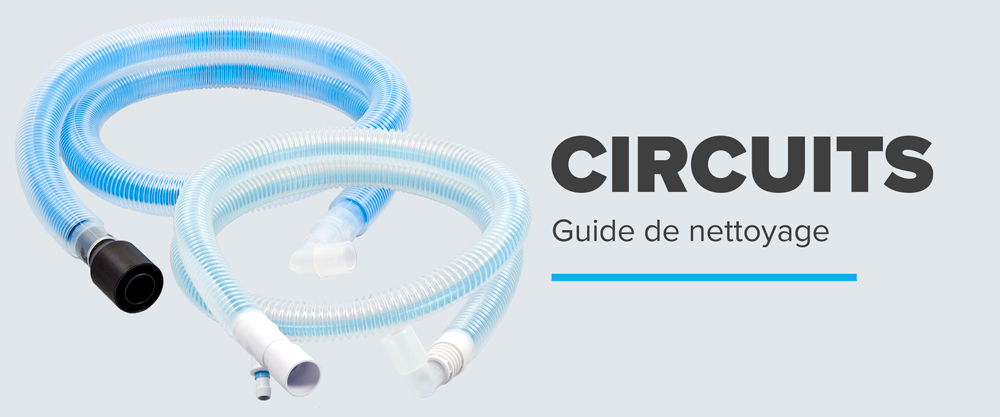 Guide de nettoyage des circuits patient