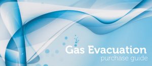 Gas Evacuation System Purchase Guide