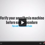 Verify your anesthesia machine before each procedure