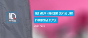 Get Your Highdent Dental Unit Protective Cover